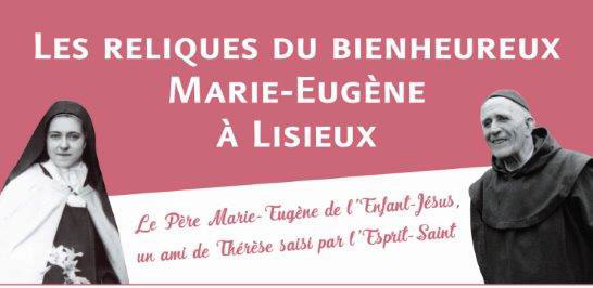 [27.05.2017] Accueil reliques Bx Marie-Eugène à Lisieux