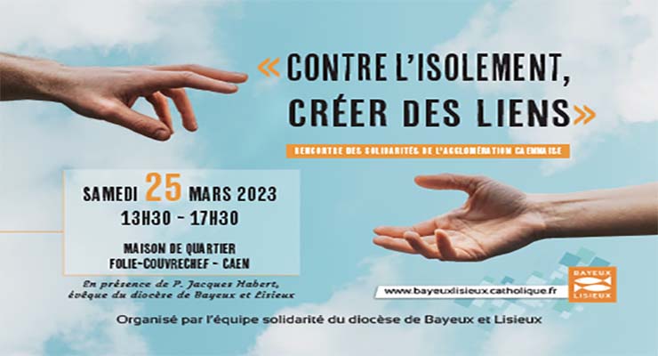 [25.3.23] Acteurs de la solidarité sur l’agglo de Caen : « Contre l’isolement, créer des liens » 