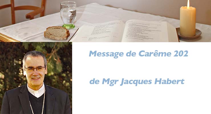 Message de Carême 2023 de Mgr Habert : une dimension personnelle et communautaire